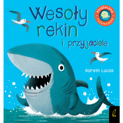 Wydawnictwo Wilga - Wesoły rekin i przyjaciele