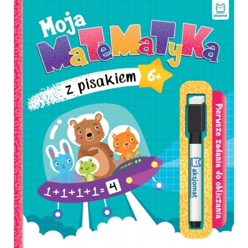 Aksjomat - Moja matematyka z pisakiem